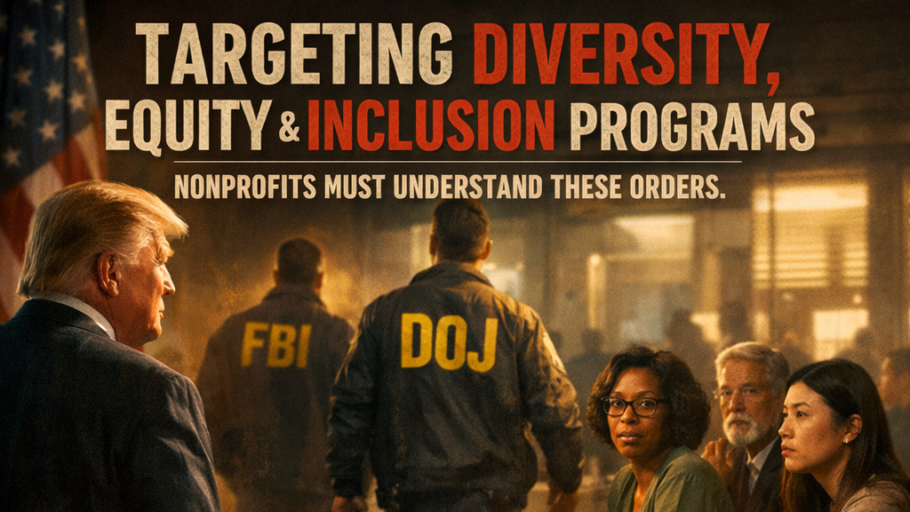 Executive Orders on DEI - What Nonprofits Need to Know